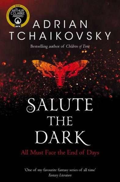 Salute the Dark By:Tchaikovsky, Adrian Eur:12,99 Ден2:799