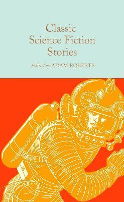 Classic Science Fiction Stories By:Roberts, Adam Eur:4,86 Ден2:799