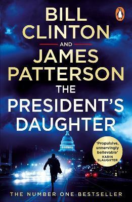 The President's Daughter : the #1 Sunday Times bestseller By:Clinton, President Bill Eur:11,37 Ден2:699