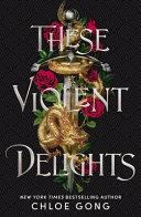 These Violent Delights By:Gong, Chloe Eur:12,99 Ден1:799