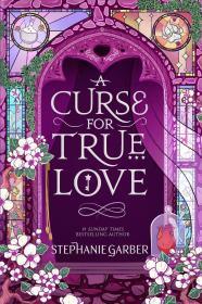 A Curse for True Love By:Garber, Stephanie Eur:14,62 Ден1:1399