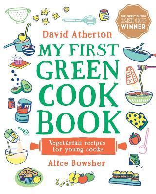 My First Green Cook Book: Vegetarian Recipes for Young Cooks By:Atherton, David Eur:14,62 Ден2:1099