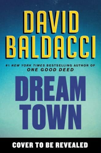 Dream Town By:Baldacci, David Eur:19,50 Ден2:899