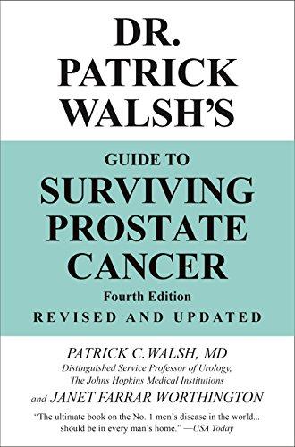 Dr. Patrick Walsh's Guide to Surviving Prostate Cancer (Fourth Edition) By:Walsh, Patrick C. Eur:42,26 Ден1:1199