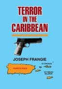 Terror In The Caribbean By:Frangie, Joseph Eur:9,74 Ден2:300