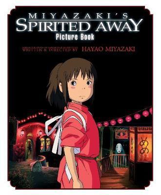 Spirited Away Picture Book : Picture Book By:Miyazaki, Hayao Eur:14,62 Ден2:1199