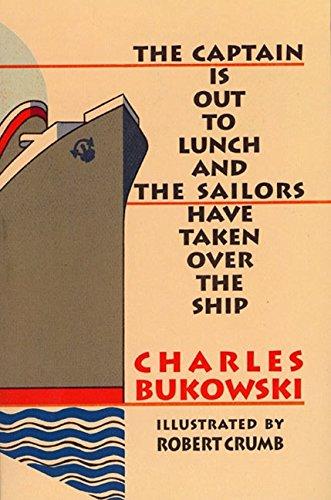 The Captain is Out to Lunch By:Bukowski, Charles Eur:11,37 Ден2:999