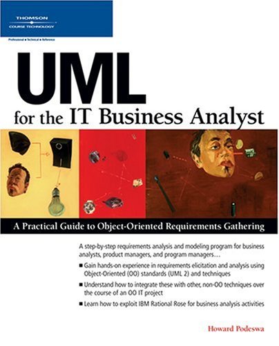 Uml for the IT Business Analyst : A Practical Guide to Object-Oriented Requirements Gathering By:Podeswa, Howard Eur:117,06 Ден2:2899