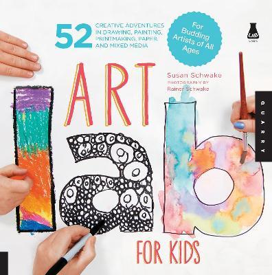 Art Lab For Kids : 52 Creative Adventures in Drawing, Painting, Printmaking, Paper, and Mixed Media - For Budding Artists of All Ages By:Schwake, Susan Eur:8,11 Ден2:1199