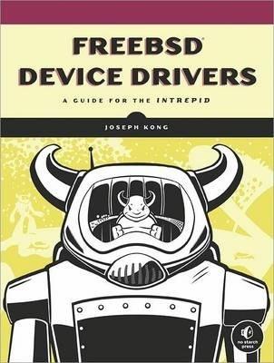 Freebsd Device Drivers By:Kong, Joseph Eur:19,50 Ден1:2799