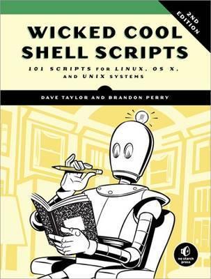 Wicked Cool Shell Scripts, 2nd Edition By:Taylor, Dave Eur:32,50 Ден1:1999