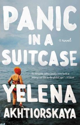 Panic in a Suitcase By:Akhtiorskaya, Yelena Eur:26 Ден2:899