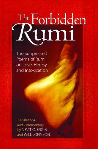 Forbidden Rumi : The Suppressed Poems of Rumi on Love Heresy and Intoxication By:Rumi, Jelaluddin Eur:4,86 Ден2:899