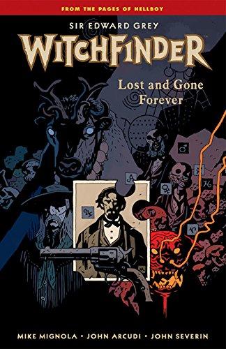 Witchfinder Volume 2: Lost And Gone Forever By:Mignola, Mike Eur:16,24 Ден2:999