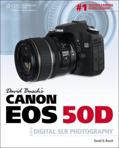 David Busch's Canon EOS 50D By:Busch, David D. Eur:40,63 Ден2:1699