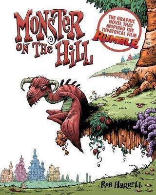 Monster on the Hill: Expanded Edition By:Harrell, Rob Eur:53.64 Ден2:1199