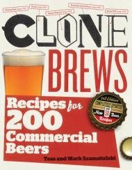 Clonebrews: Recipes for 200 Brand-Name Beers By:Szamatulski, Tess Eur:14,62 Ден2:1099