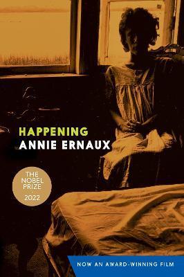 Happening By:Ernaux, Annie Eur:12,99 Ден2:599
