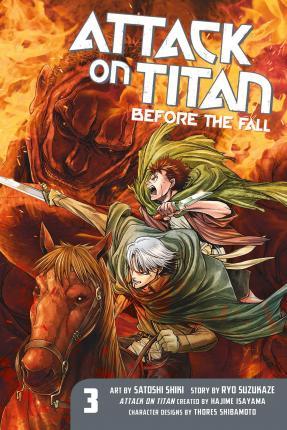 Attack On Titan: Before The Fall 3 By:Isayama, Hajime Eur:19,50 Ден2:799