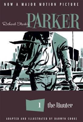 Richard Stark's Parker: The Hunter By:Stark, Richard Eur:16,24 Ден2:1099
