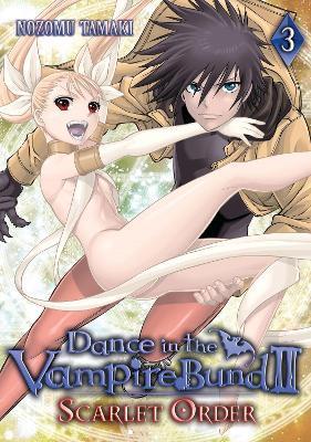 Dance in the Vampire Bund II: Scarlet Order Vol. 3 By:Tamaki, Nozomu Eur:9,74 Ден2:699