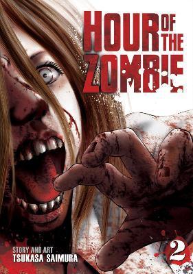 Hour of the Zombie Vol. 2 By:Saimura, Tsukasa Eur:9,74 Ден2:699