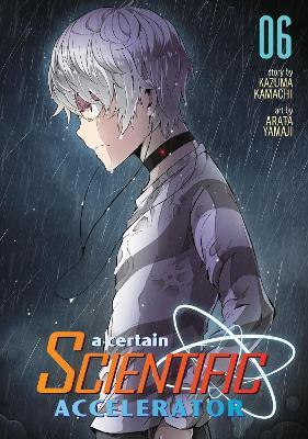 A Certain Scientific Accelerator Vol. 6 By:Kamachi, Kazuma Eur:9,74 Ден2:699