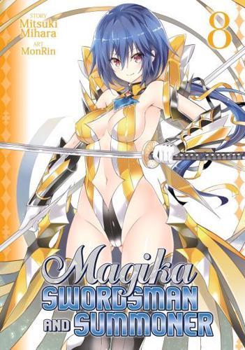 Magika Swordsman and Summoner. Volume 8 - Magika Swordsman and Summoner By:Mihara, Mitsuki Eur:9,74 Ден2:699