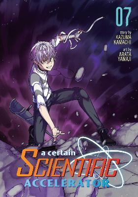 A Certain Scientific Accelerator Vol. 7 By:Kamachi, Kazuma Eur:11,37 Ден2:699