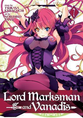 Lord Marksman and Vanadis Vol. 7 By:Kawaguchi, Tsukasa Eur:9,74 Ден2:699