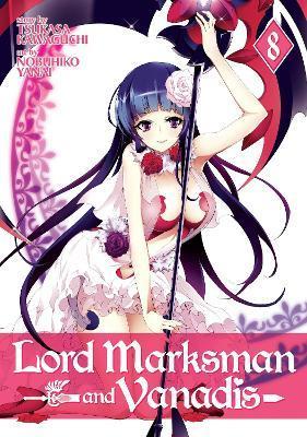 Lord Marksman and Vanadis Vol. 8 By:Kawaguchi, Tsukasa Eur:32,50 Ден2:699
