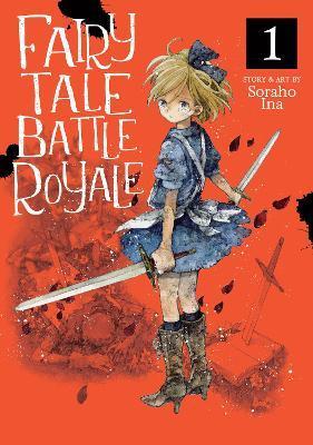 Fairy Tale Battle Royale Vol. 1 By:Ina, Soraho Eur:11,37 Ден2:699