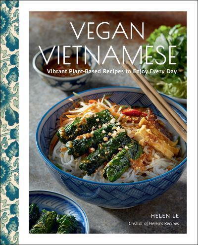 Vegan Vietnamese By:Le, Helen Eur:11,37 Ден2:1399