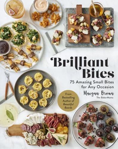 Brilliant Bites By:Brown, Maegan Eur:32,50 Ден2:1399