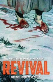 Revival, Vol. 5: Gathering Of Waters By:Seeley, Tim Eur:11,37 Ден2:799