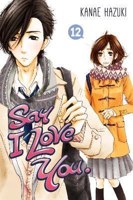 Say I Love You Vol. 12 By:Hazuki, Kanae Eur:11,37 Ден2:699