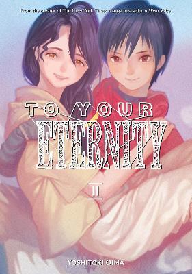 To Your Eternity 11 By:Oima, Yoshitoki Eur:12,99 Ден2:899