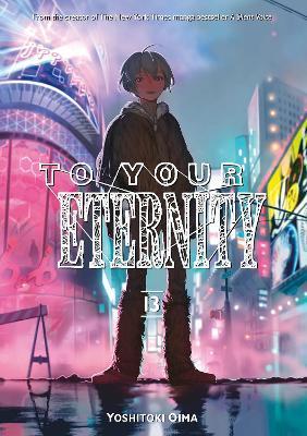 To Your Eternity 13 By:Oima, Yoshitoki Eur:19.50 Ден2:799