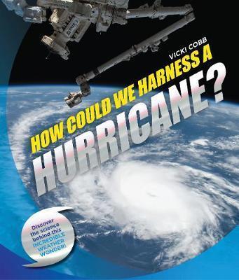 How Could We Harness a Hurricane? By:Cobb, Vicki Eur:8,11 Ден2:799