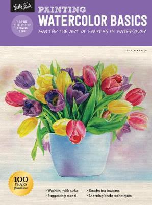 Painting: Watercolor Basics : Master the art of painting in watercolor By:Watson, Deb Eur:24,37 Ден1:499