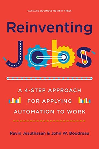 Reinventing Jobs : A 4-step Approach for Applying Automation to Work By:Jesuthasan, Ravin Eur:19,50 Ден2:1599