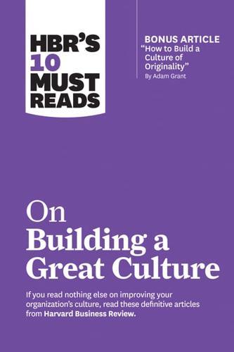 HBR's 10 Must Reads On Building a Great Culture - HBR's 10 Must Reads By:Barsade, Sigal Eur:22.75 Ден1:1199