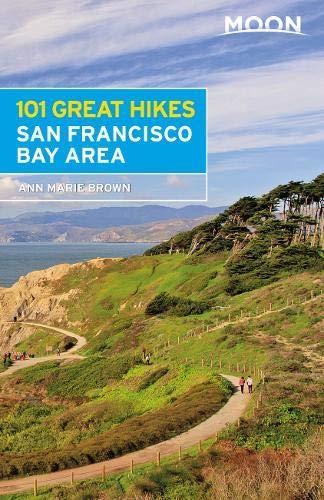 Moon 101 Great Hikes of the San Francisco Bay Area (Sixth Edition) By:Brown, Ann Marie Eur:8,11 Ден2:999