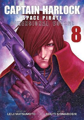 Captain Harlock: Dimensional Voyage Vol. 8 By:Matsumoto, Leiji Eur:9,74 Ден2:699