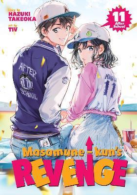 Masamune-Kun's Revenge Vol. 11 - After School By:Hazuki, Takeoka Eur:9,74 Ден2:799
