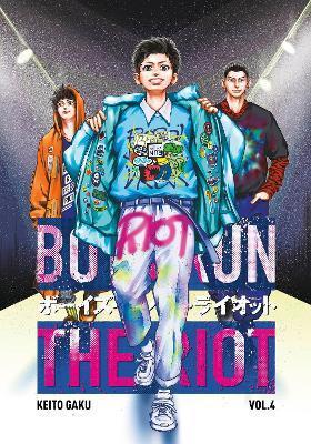 Boys Run the Riot 4 By:Gaku, Keito Eur:12,99 Ден2:899