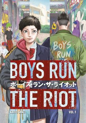 Boys Run the Riot 1 By:Gaku, Keito Eur:12,99 Ден2:899