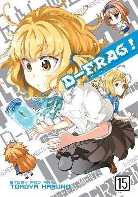 D-Frag! Vol. 15 By:Haruno, Tomoya Eur:22,75 Ден2:799