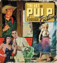 The Art of Pulp Fiction: An Illustrated History of Vintage Paperbacks By:Hulse, Ed Eur:26 Ден2:2999