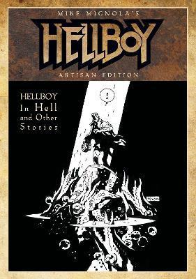 Mike Mignola's Hellboy In Hell and Other Stories Artisan Edition By:Mignola, Mike Eur:17,87 Ден2:2399